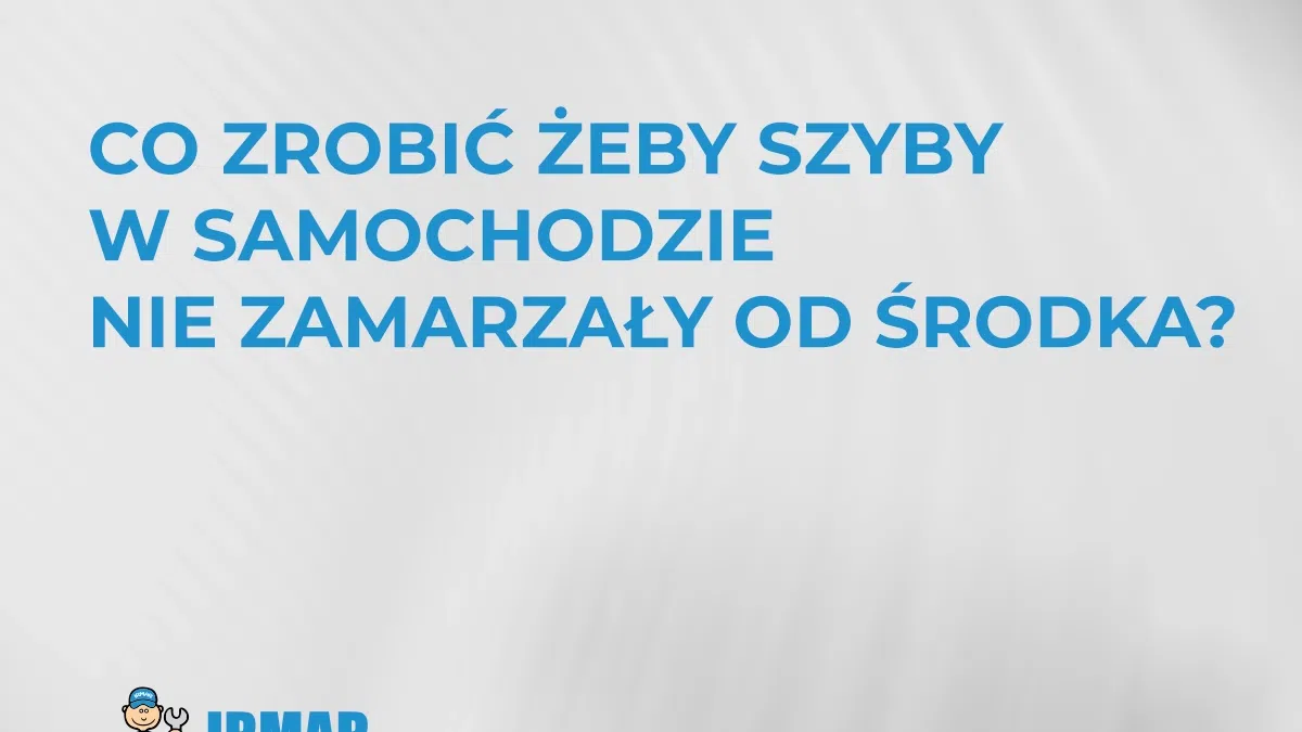 co-zrobic-zeby-szyby-w-samochodzie-nie-zamarzaly-od-srodka