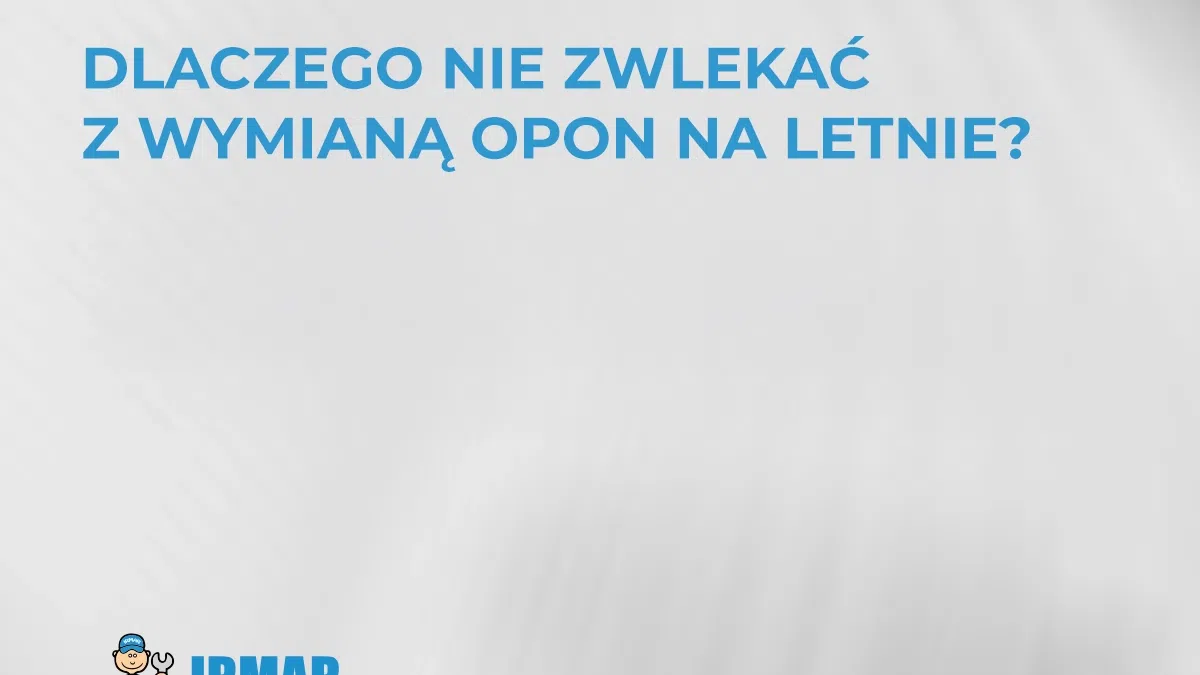 dlaczego-nie-zwlekac-z-wymiana-opon-na-letnie