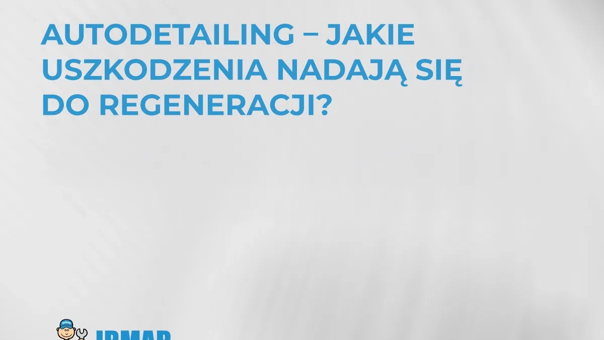 autodetailing-jakie-uszkodzenia-nadaja-sie-do-regeneracji